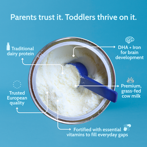 Parents trust it. Toddlers thrive on it. Trusted European Quality. Premium, grass-fed cow milk.