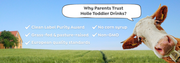 Why parents trust toddler drinks: Clean Label Purity Award, Grass-fed and pasture-raised, European quality standards, no corn syrup, Non-GMO